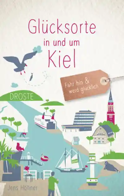 Cover: Glücksorte in und um Kiel
