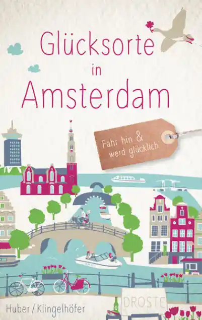 Cover: Glücksorte in Amsterdam