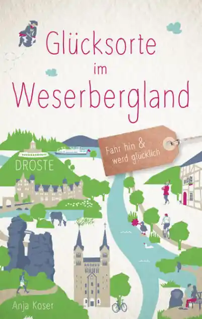 Cover: Glücksorte im Weserbergland