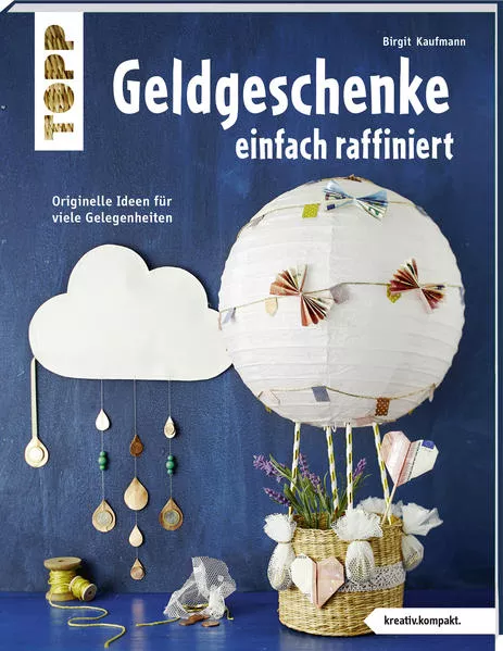 Cover: Geldgeschenke einfach raffiniert (kreativ.kompakt)