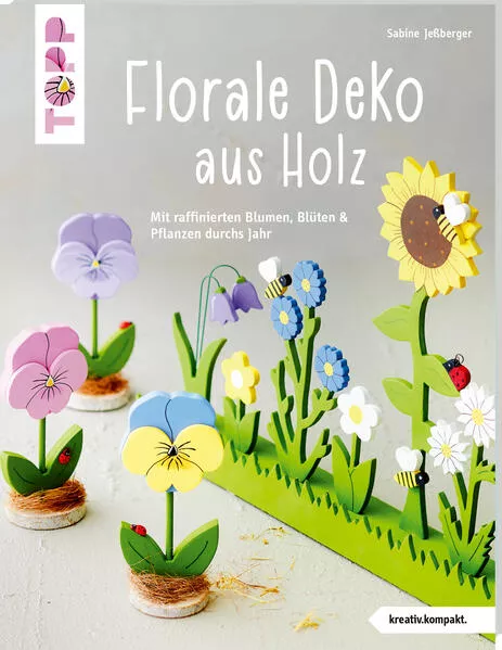 Cover: Florale Deko aus Holz (kreativ.kompakt.)