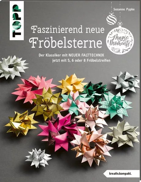 Cover: Faszinierend neue Fröbelsterne (kreativ.kompakt)