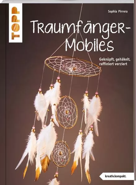 Cover: Traumfänger-Mobiles (kreativ.kompakt)