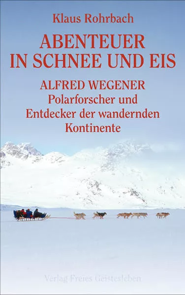 Abenteuer in Schnee und Eis