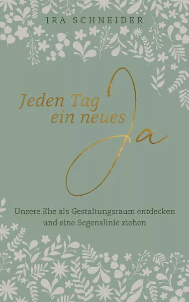 Jeden Tag ein neues Ja