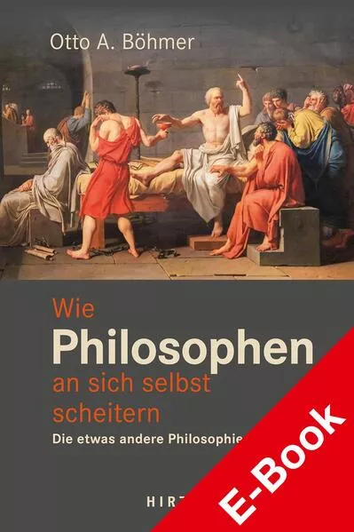 Wie Philosophen an sich selbst scheitern.