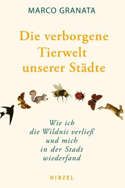 Die verborgene Tierwelt unserer Städte