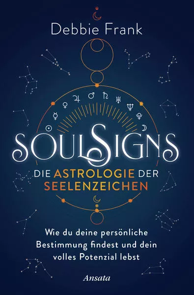 Soul Signs - Die Astrologie der Seelenzeichen