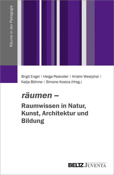 räumen – Raumwissen in Natur, Kunst, Architektur und Bildung