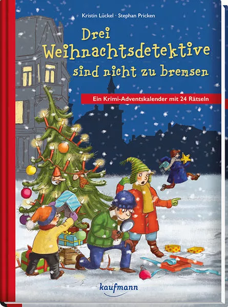 Drei Weihnachtsdetektive sind nicht zu bremsen. Ein Krimi-Adventskalender mit 24 Rätseln