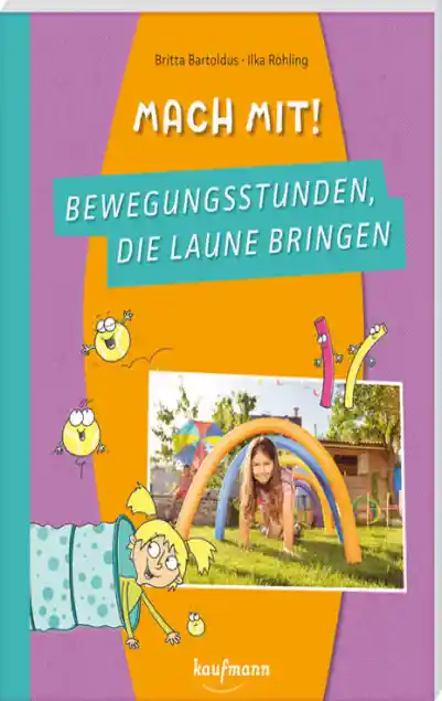 Cover: Mach mit! Bewegungsstunden, die Laune bringen