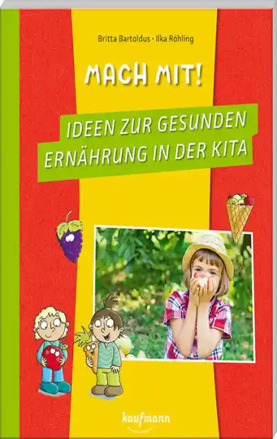 Cover: Mach mit! Ideen zur gesunden Ernährung in der Kita
