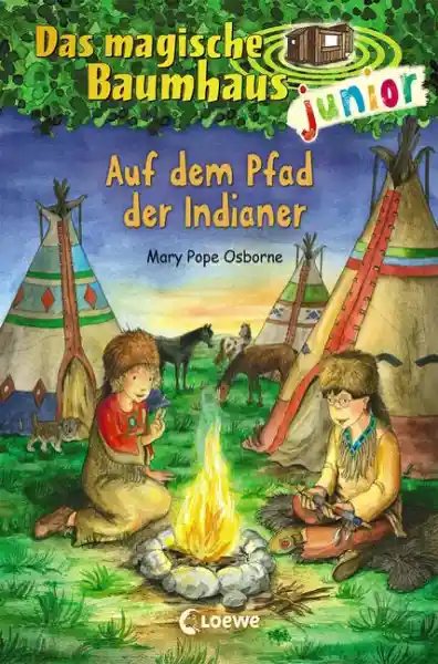 Das magische Baumhaus junior (Band 16) - Auf dem Pfad der Indianer