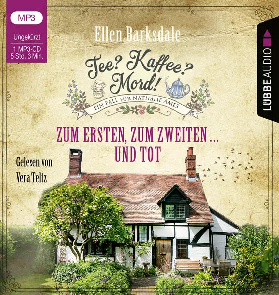 Cover: Tee? Kaffee? Mord! - Zum Ersten, zum Zweiten ... und tot