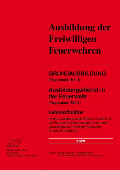 Grundausbildung (Truppmann Teil 1) Ausbildungsdienst in der Feuerwehr (Truppmann Teil 2)