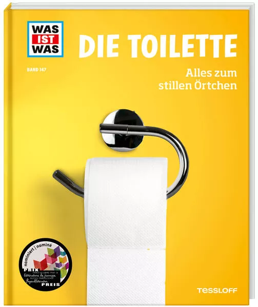 WAS IST WAS Band 147. Die Toilette. Alles zum stillen Örtchen