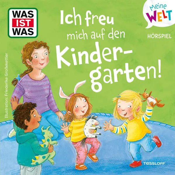 WAS IST WAS Meine Welt Hörspiel Ich freu mich auf den Kindergarten!