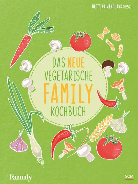 Das neue vegetarische FAMILY-Kochbuch