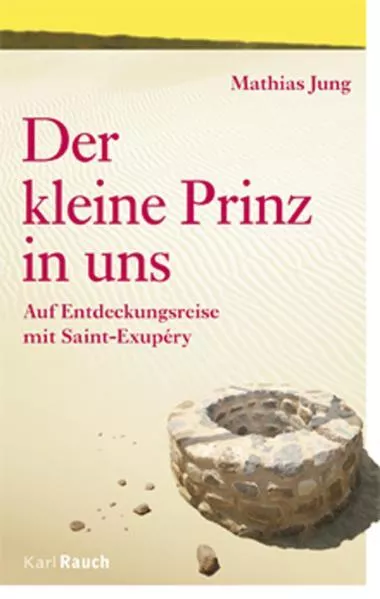 Der Kleine Prinz in uns