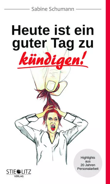 Heute ist ein guter Tag zu kündigen!