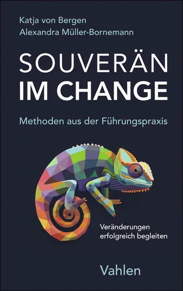 Souverän im Change – Methoden aus der Führungspraxis