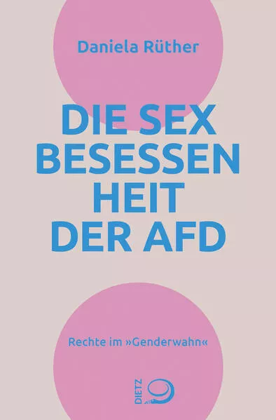 Die Sex-Besessenheit der AfD