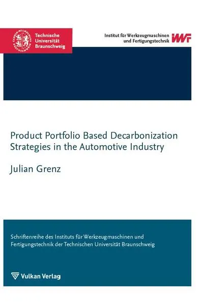 Product Portfolio Based Decarbonization Strategies in the Automotive Industry