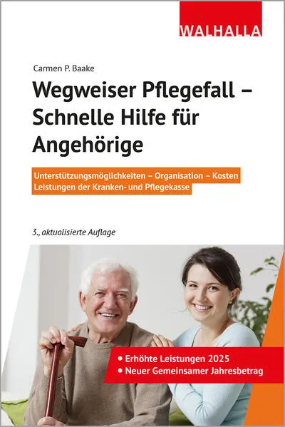 Wegweiser Pflegefall - Schnelle Hilfe für Angehörige