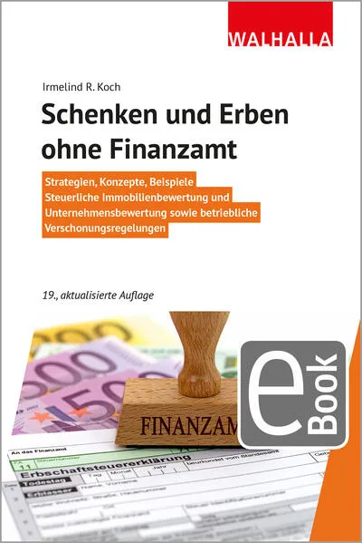 Schenken und Erben ohne Finanzamt