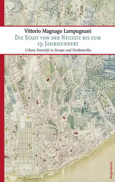 Cover: Die Stadt von der Neuzeit bis zum 19. Jahrhundert
