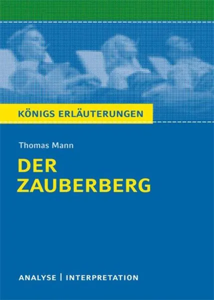 Cover: Der Zauberberg von Thomas Mann - Textanalyse und Interpretation
