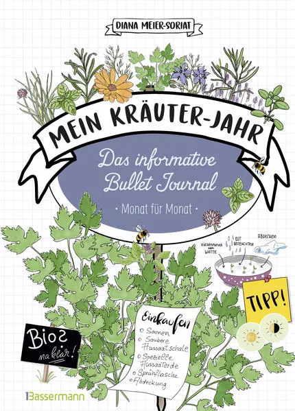 Mein Kräuter-Jahr - Das informative Bullet Journal - Monat für Monat