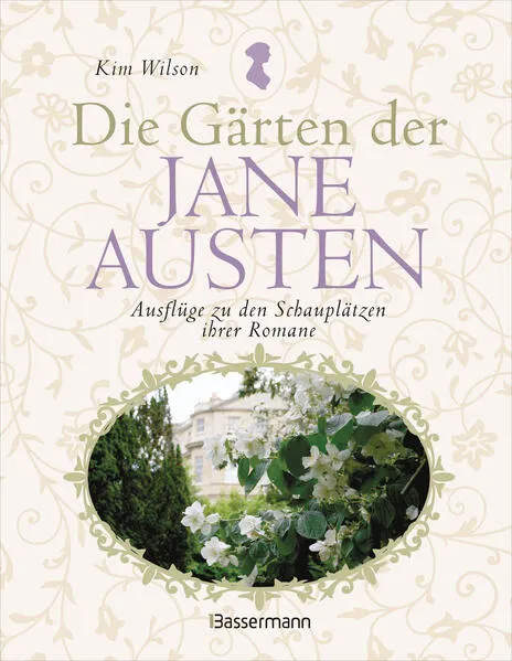 Die GĂ€rten der Jane Austen