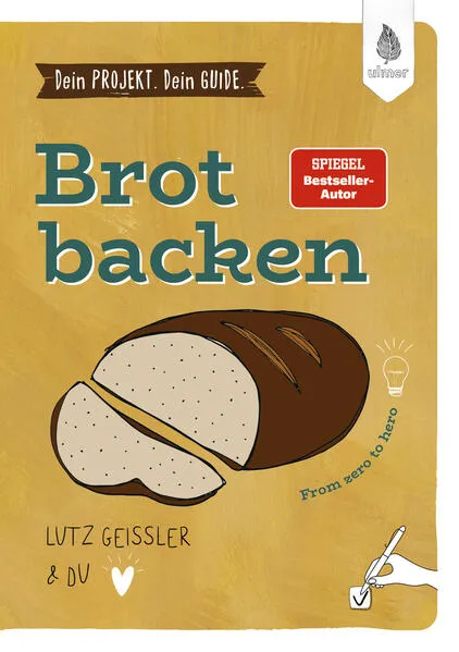 Dein Projekt. Dein Guide. Brot backen
