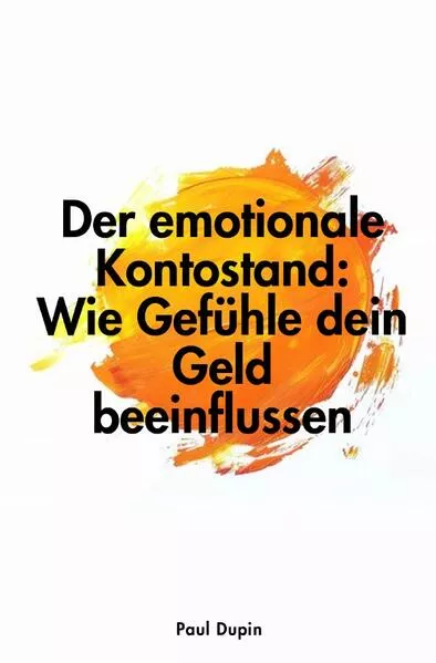Der emotionale Kontostand: