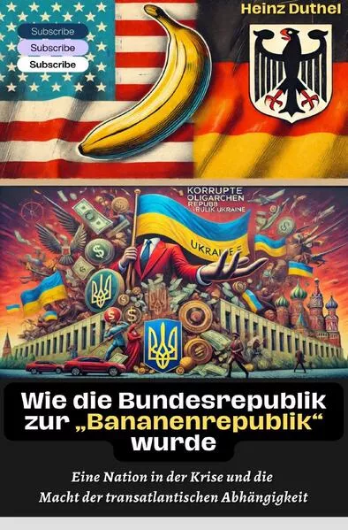 Wie die Bundesrepublik zur „Bananenrepublik“ wurde?