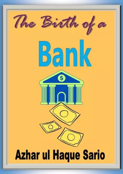 The Birth of a Bank