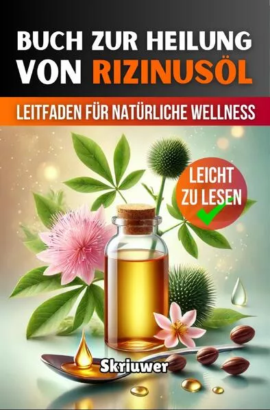 Ein Buch zur Heilung von Rizinusöl