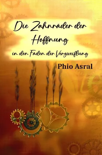Die ZahnrÀder der Hoffnung