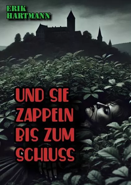 Und sie zappeln bis zum Schluss