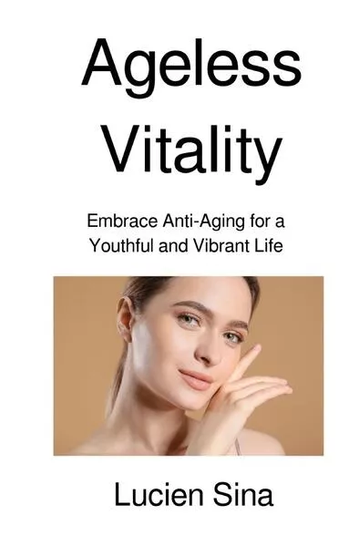 Ageless Vitality