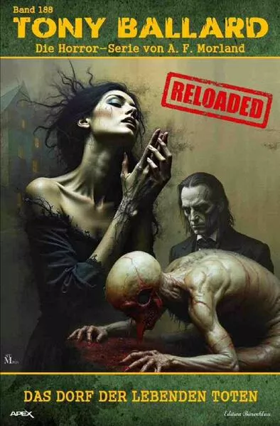 Tony Ballard - Reloaded, Band 188: Das Dorf der lebenden Toten