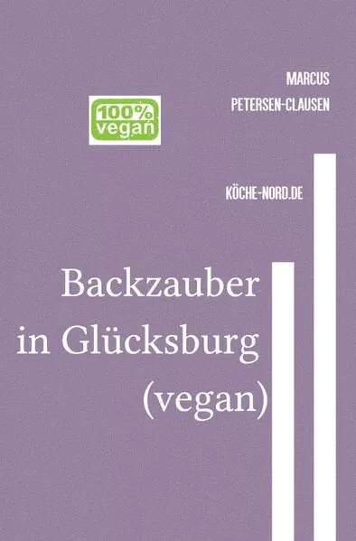 Backzauber in Glücksburg (vegan)