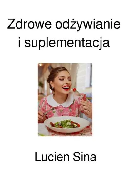 Zdrowe odżywianie i suplementacja