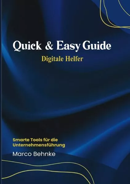 Quick & Easy Guide Digitale Helfer