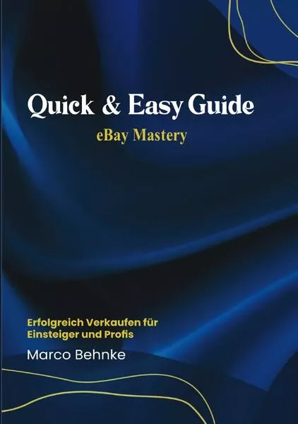 Quick & Easy Guide eBay Mastery