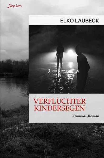 Verfluchter Kindersegen