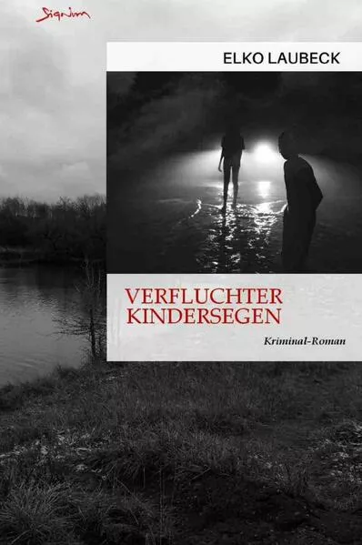 Verfluchter Kindersegen