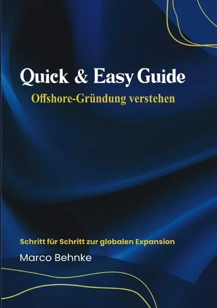Quick & Easy Guide Offshore Gründung verstehen