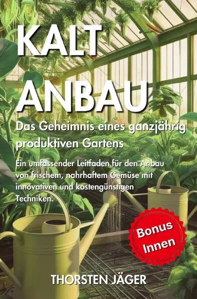 Gartenarbeit / Kaltanbau